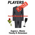 Players Exposed: How Men Manipulate Women