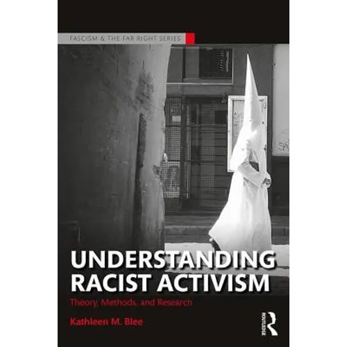 Understanding Racist Activism: Theory, Methods, and Research