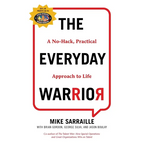 The Everyday Warrior: A No-Hack, Practical Approach to Life - Paperback
