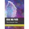 Kiss My Path: The Emerald Path