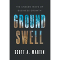 Groundswell: The Unseen Wave of Business Growth