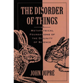 The Disorder of Things: Metaphysical Foundations of the Disunity of Science