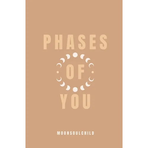 Phases of You