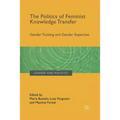 The Politics of Feminist Knowledge Transfer: Gender Training and Gender Expertise