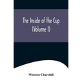 The Inside of the Cup (Volume I)