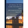 Journal Of The Cork Historical And Archaeological Society