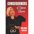 Consequences of Unwise Choices