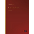 The Conquest of Canaan: in large print