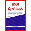 1001 Questions: Perfect for stimulating conversation with family, friends, ESL students, & romantic partners.