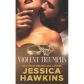 Violent Triumphs