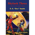 Skylark Three: Book #2 of the Skylark Series