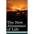 The New Alinement of Life