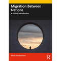 Migration Between Nations: A Global Introduction
