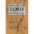 Days of the Lord: Volume 3: Easter Triduum, Easter Season Volume 3