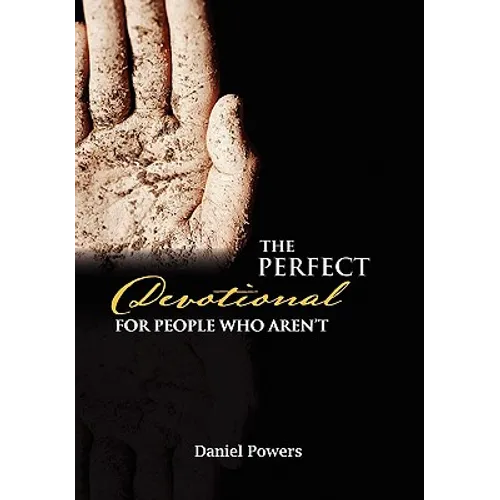 The Perfect Devotional For People Who Aren't