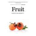 Fruit: A Savor the South Cookbook