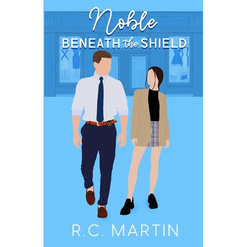 Noble Beneath the Shield