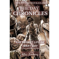 The Day Chronicles: The Secret Life Of Mary Day