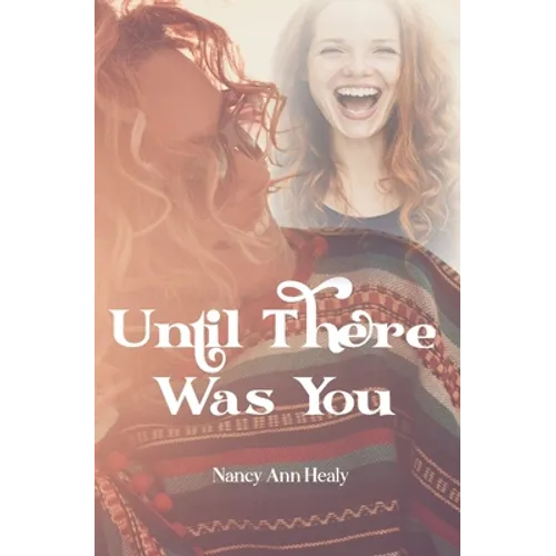 Until There Was You