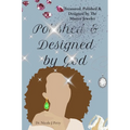 Treasured, Polished & Designed by The Master Jeweler: A 30-Day Devotional for Single Women: A 30 Day Devotional for Single Women: A Devotional for Sin