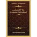 Analysis Of The Cartoons Of Raphael (1860)