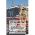 Paramedic 189: Real stories of a firefighter/paramedic for the young reader