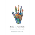 Reiki and Crystals: Activating the Power of Fire and Ice