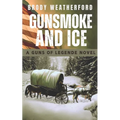 Gunsmoke and Ice: Guns of Legende #3