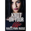Knot On Your Life