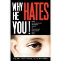 Why He Hates You!: How Unreconciled Maternal Anger is Destroying Black Men and Boys