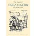 Favela Children: A Brazilian Diary