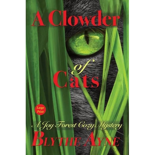 A Clowder of Cats: A Joy Forest Cozy Mystery