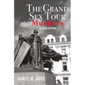 The Grand Sex Tour Murders