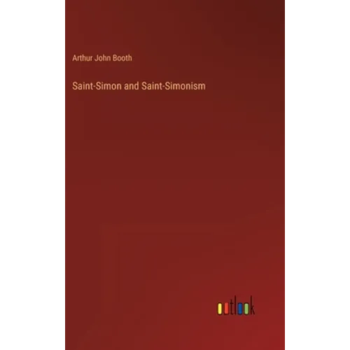 Saint-Simon and Saint-Simonism