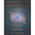 The Science of Possibility: Patterns of Connected Consciousness