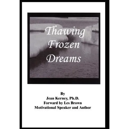 Thawing Frozen Dreams