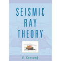 Seismic Ray Theory