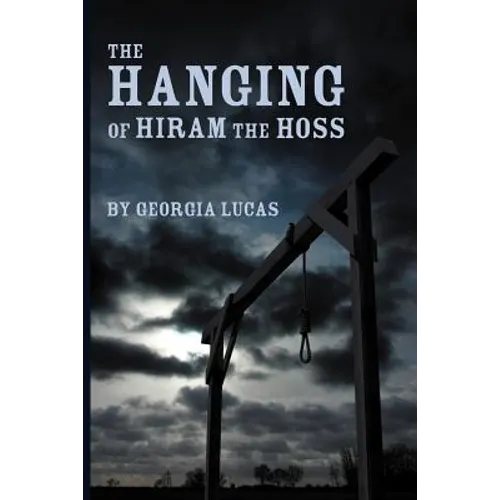 The Hanging of Hiram the Hoss