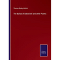 The Ballad of Babie Bell and other Poems
