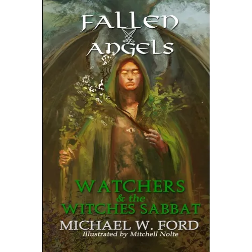 Fallen Angels: Watchers and the Witches Sabbat