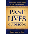Past Lives Guidebook