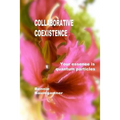 COLLABORATIVE Coexistence: Your essence is quantum particles