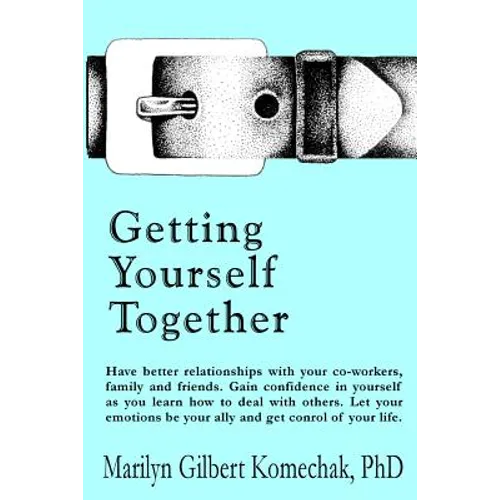 Getting Yourself Together