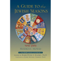 Mishkan Moeid: A Guide to the Jewish Seasons