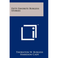 Fifty Favorite Burgess Stories