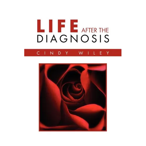 Life After The Diagnosis