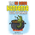 The No Sense Nonsense Book of Rhymes