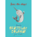 Seas the Day! Daily Gratitude Journal for Kids (A5 - 5.8 x 8.3 inch)