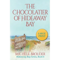 The Chocolatier of Hideaway Bay (Hideaway Bay Book 6)Large Print
