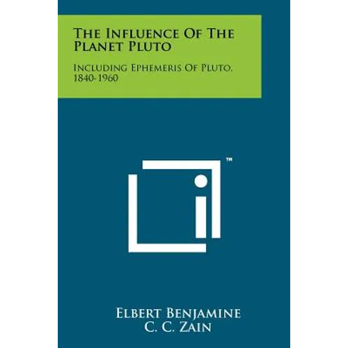 The Influence of the Planet Pluto: Including Ephemeris of Pluto, 1840-1960